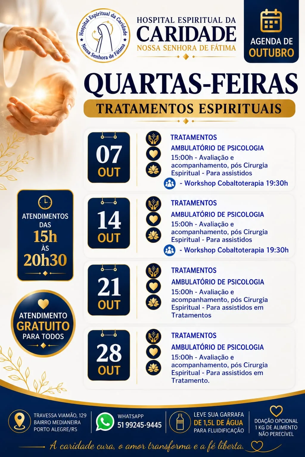Agenda de octubre, miércoles 7, 14, 21 y 28: a las 15 h, consultorio de psicología con evaluación y seguimiento después de la cirugía espiritual. Los días 7 y 14, taller de Cobaltoterapia (técnica espiritual que utiliza la energía del cobalto y acompaña el equilibrio y el bienestar) a las 19:30.