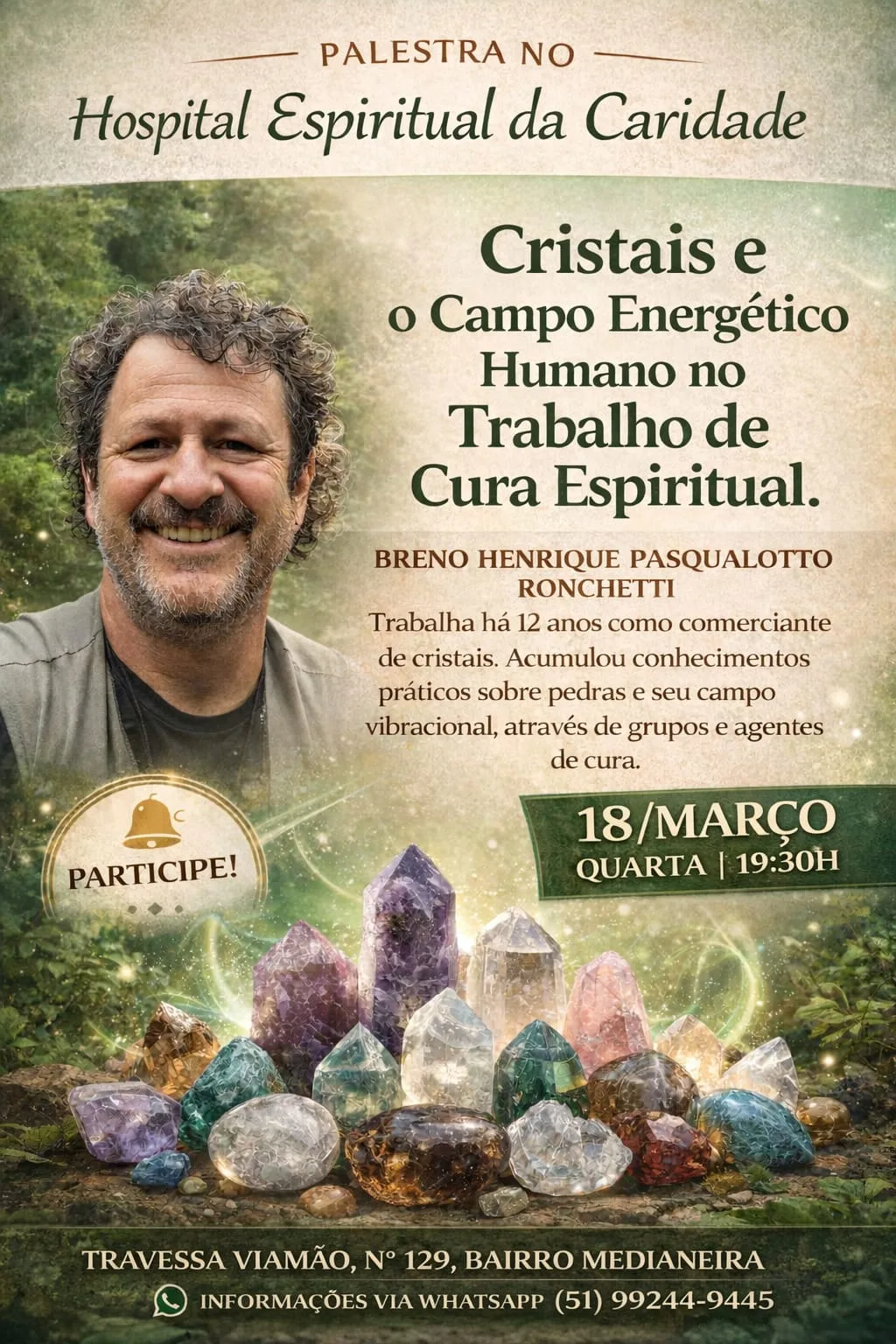 Cartaz e grupo da palestra sobre cristais no Hospital Espiritual da Caridade